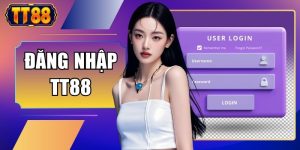 Đăng Nhập TT88 - Thao Tác Truy Cập Tài Khoản Nhanh 24/7 